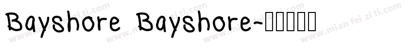 Bayshore Bayshore字体转换